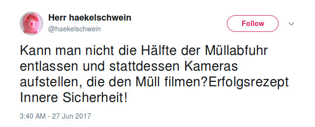 Bild: Tweet "Müllabfuhr entlassen, Müll mit Kameras filmen".